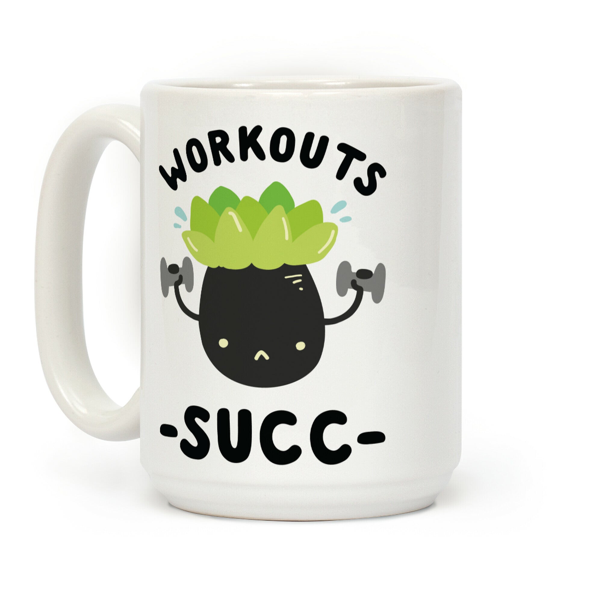 Workouts Succ Coffee Mug